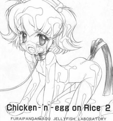 Penis (C68) [Furaipan Daimaou (Chouchin Ankou)] Chicken-'n'-egg on Rice 2 (Tottoko Hamtaro)- Hamtaro hentai Gay Orgy