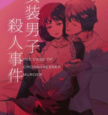 Girl On Girl The case of crossdresser murder- Original hentai Exhibition
