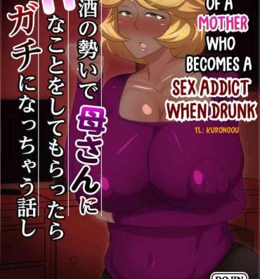 Gay Group The Story of a Mother who becomes a SEX ADDICT when Drunk- Original hentai Self