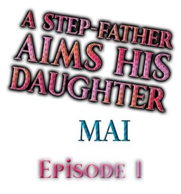 Mature Woman A Step-Father Aims His Daughter Ch. 1 Women Sucking Dicks