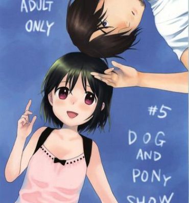 Sexy Whores Dog and Pony SHOW #5 Teen Blowjob