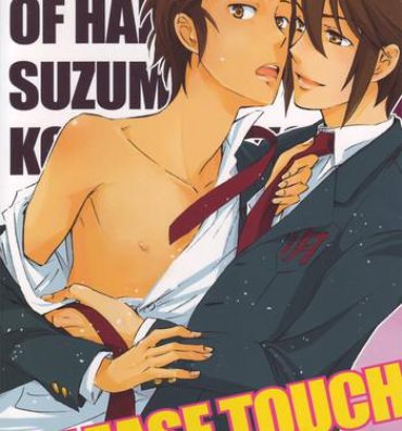 Hugetits PLEASE TOUCH ME SOFTLY!!- The melancholy of haruhi suzumiya hentai Gorgeous