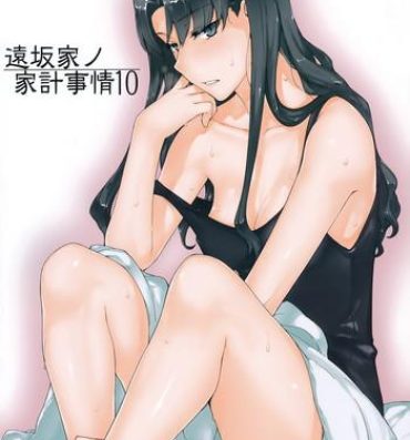 Latinos Tosaka-ke no Kakei Jijou 10 | The Tosaka Household's Family Circumstances 10- Fate stay night hentai She