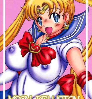 Petite Porn MOON DELUSION- Sailor moon | bishoujo senshi sailor moon hentai Chick