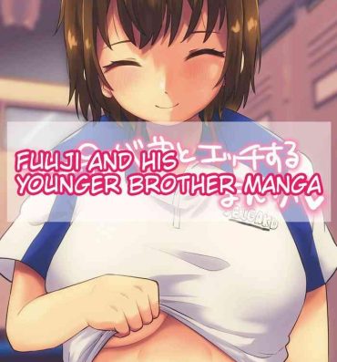 Ex Gf Fuji ♀ ga Otouto to Ecchi suru Manga | Fuuji and his Younger Brother Manga- Prince of tennis | tennis no oujisama hentai Gay Physicalexamination