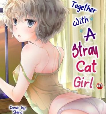 Cum Swallowing Noraneko Shoujo to no Kurashikata Vol. 2 | Living Together With A Stray Cat Girl Vol. 2 College
