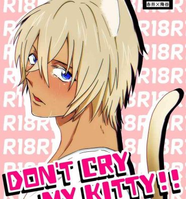 Gay Shorthair DON'T CRY MY KITTY!!- Detective conan hentai Pussy To Mouth