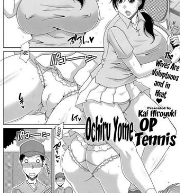 Blowjob Ochiru Yome OP Tennis Ch. 1-2 Fuck