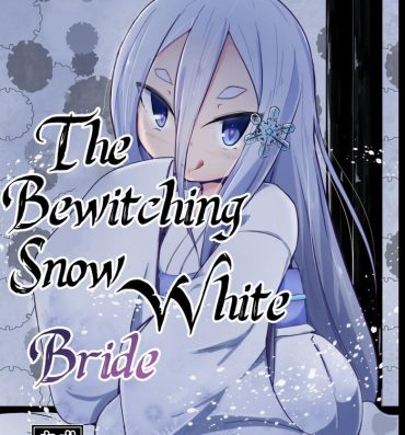 Big Dildo Shirayuki Youhi no Hanayome | The Bewitching Snow White Bride- Original hentai Negao