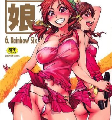 Con Shining Musume. 6. Rainbow Six Porno