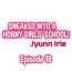Amateur Porn Free Sneaked Into A Horny Girls' School Chapter 18-30- Original hentai Free Fucking