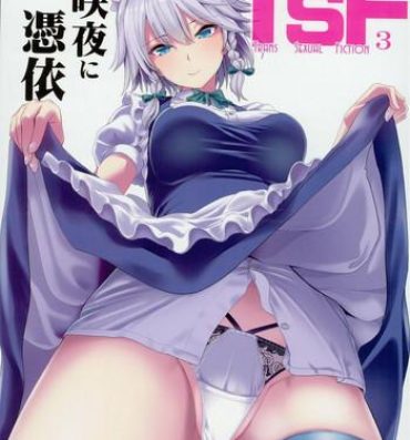 Fucking Sex Touhou TSF 3 Sakuya ni Hyoui- Touhou project hentai Teenfuns