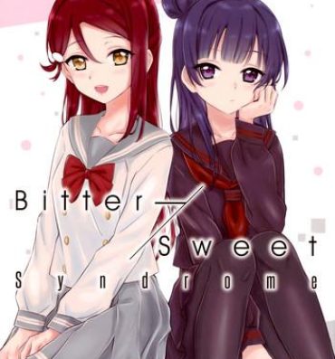 Shemales Bitter Sweet Syndrome- Love live sunshine hentai Lesbians