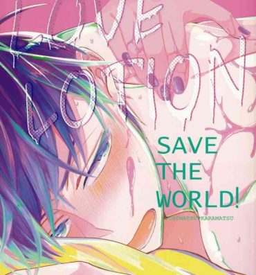 Perfect LOVE LOTION SAVE THE WORLD!- Osomatsu san hentai Arrecha