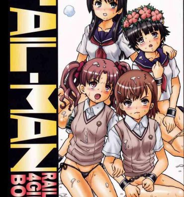 Fantasy TAIL-MAN RAILGUN 4GIRLS BOOK- Toaru kagaku no railgun | a certain scientific railgun hentai Que