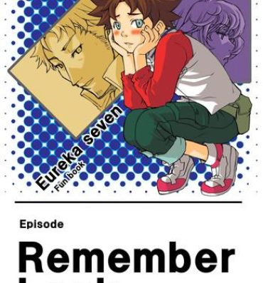 Tanga Remember Look- Eureka 7 hentai Sloppy